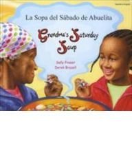 Stock image for Grandma's Saturday Soup in Spanish and English (Multicultural Settings) for sale by WorldofBooks