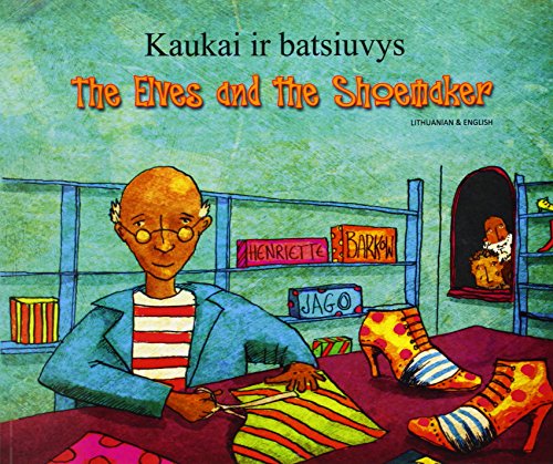 9781844449958: The Elves and the Shoemaker in Lithuanian and English (Folk Tales)