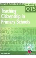 Imagen de archivo de Teaching Citizenship in Primary Schools (Achieving QTS Cross-Curricular Strand Series) a la venta por AwesomeBooks