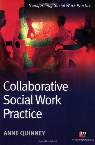 Stock image for Collaborative Social Work Practice (Transforming Social Work Practice Series) for sale by WorldofBooks