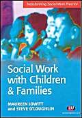 Beispielbild fr Social Work with Children and Families (Transforming Social Work Practice Series) zum Verkauf von Reuseabook