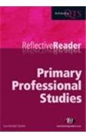 Beispielbild fr Primary Professional Studies Reflective Reader (Achieving QTS Reflective Readers Series) zum Verkauf von WorldofBooks