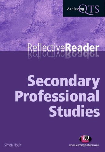 Stock image for Reflective Reader: Secondary Professional Studies (Achieving Qts S.) for sale by Phatpocket Limited