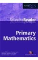 Beispielbild fr Primary Mathematics Reflective Reader (Achieving QTS Reflective Readers Series) zum Verkauf von Reuseabook