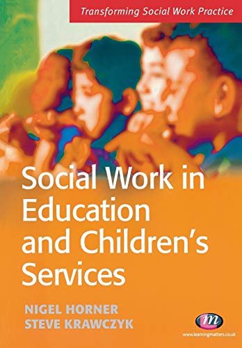 Stock image for Social Work in Education and Children's Services for sale by Better World Books