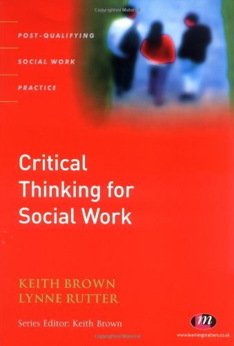 Beispielbild fr Critical Thinking for Social Work (Post-Qualifying Social Work Practice Series) zum Verkauf von WorldofBooks