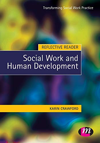 Stock image for Reflective Reader: Social Work and Human Development (Transforming Social Work Practice Series) for sale by WorldofBooks