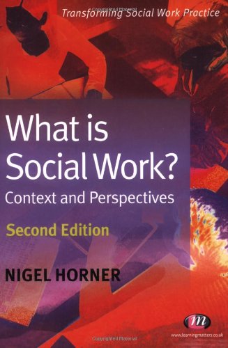 Stock image for What is Social Work?: Context and Perspectives (Transforming Social Work Practice Series) for sale by WorldofBooks