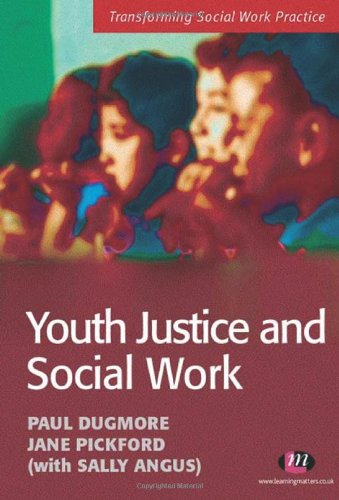 9781844450664: Youth Justice and Social Work (Transforming Social Work Practice Series)