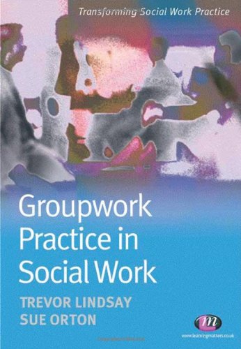 9781844450862: Groupwork Practice in Social Work (Transforming Social Work Practice Series)