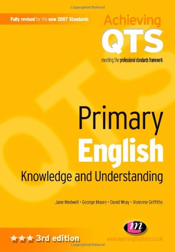 Imagen de archivo de Primary English: Knowledge and Understanding (Achieving QTS) a la venta por Goldstone Books