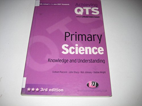 9781844450985: Primary Science: Knowledge and Understanding