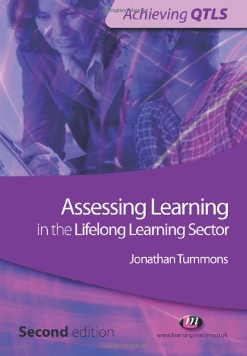 Beispielbild fr Assessing Learning in the Lifelong Learning Sector (Achieving QTLS) zum Verkauf von WorldofBooks