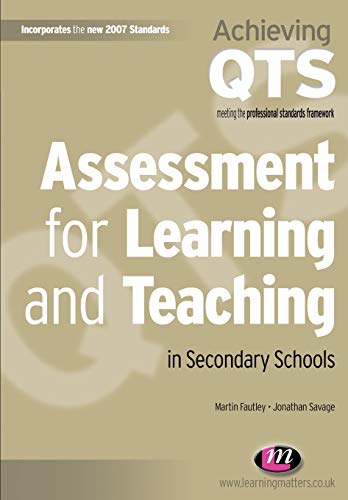 Stock image for Assessment for Learning and Teaching in Secondary Schools (Achieving QTS) for sale by WorldofBooks