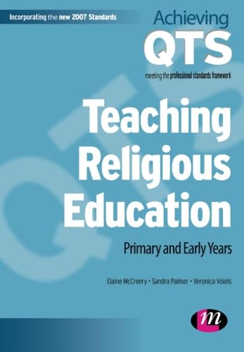 Stock image for Teaching Religious Education: Primary and Early Years: 1557 (Achieving QTS Series) for sale by Goldstone Books