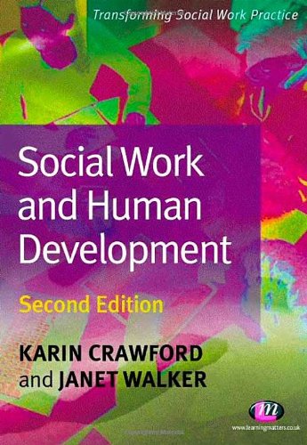 Beispielbild fr Social Work and Human Development (Transforming Social Work Practice) (Transforming Social Work Practice Series) zum Verkauf von AwesomeBooks