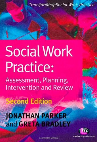 9781844451135: Social Work Practice: Assessment, Planning, Intervention and Review (Transforming Social Work Practice Series)