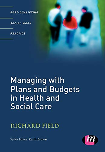 Imagen de archivo de Managing with Plans and Budgets in Health and Social Care a la venta por WorldofBooks
