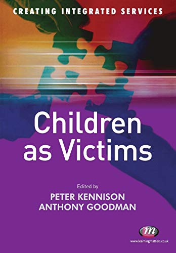 Beispielbild fr Children as Victims (Transforming Integrated Services) zum Verkauf von AwesomeBooks