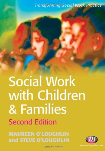 Beispielbild fr Social Work with Children and Families (Transforming Social Work Practice Series) zum Verkauf von WorldofBooks