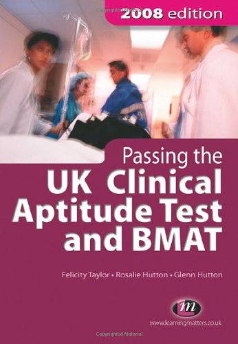 Beispielbild fr Passing the UK Clinical Aptitude Test (UKCAT) and BMAT 2008 zum Verkauf von Better World Books