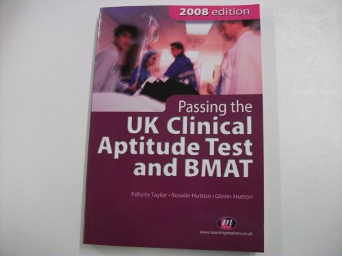 9781844451784: Passing the UK Clinical Aptitude Test and BMAT 2008