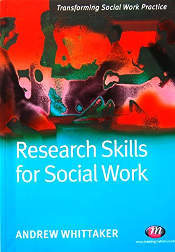 Stock image for Research Skills for Social Work (Transforming Social Work Practice Series) for sale by WorldofBooks