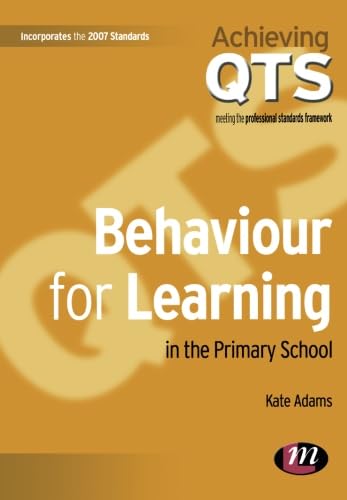 Beispielbild fr Behaviour for Learning in the Primary School: 1557 (Achieving QTS Series) zum Verkauf von WorldofBooks