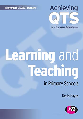 9781844452026: Learning and Teaching in Primary Schools (Achieving QTS Series)