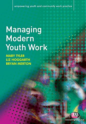 Imagen de archivo de Managing Modern Youth Work a la venta por Better World Books Ltd