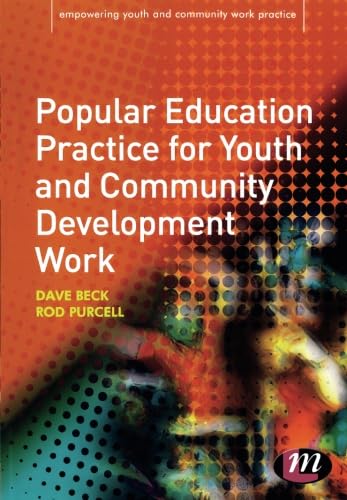 Stock image for Popular Education Practice for Youth and Community Development Work (Empowering Youth and Community Work PracticeýLM Series) for sale by BooksRun