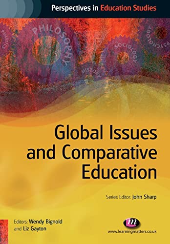 Imagen de archivo de Global Issues and Comparative Education (Perspectives in Education Studies Series) a la venta por SecondSale