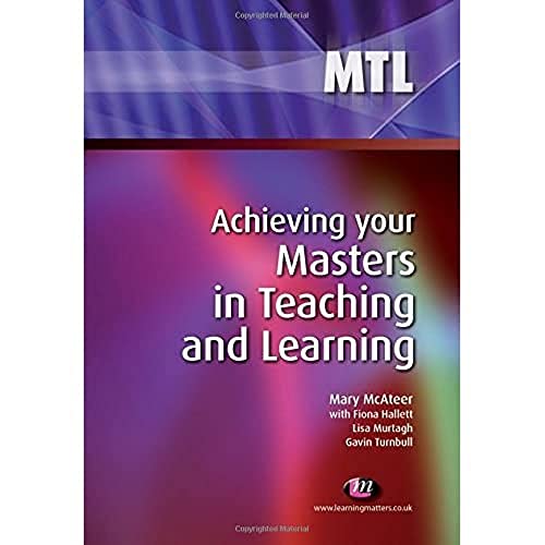 Beispielbild fr Achieving your Masters in Teaching and Learning (Teaching Handbooks Series) zum Verkauf von WorldofBooks