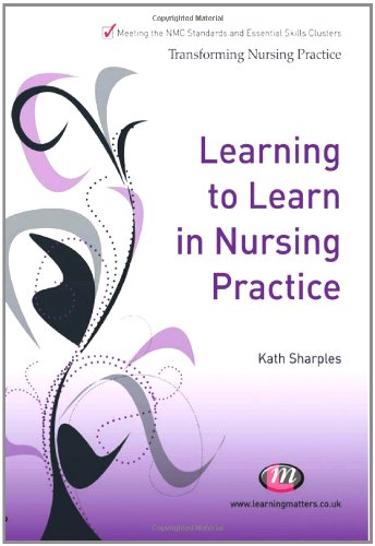 Beispielbild fr Learning to Learn in Nursing Practice zum Verkauf von Better World Books