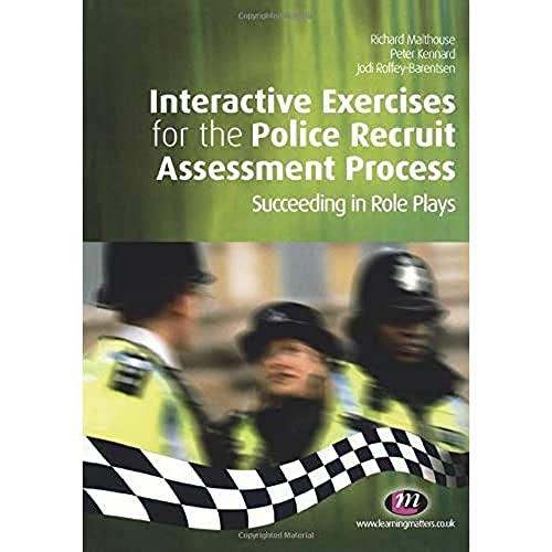 Beispielbild fr Interactive Exercises for the Police Recruit Assessment Process: Succeeding at Role Plays (Practical Policing Skills Series) zum Verkauf von AwesomeBooks