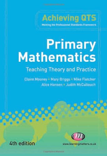 Stock image for Primary Mathematics: Teaching Theory and Practice (Achieving QTS) for sale by MusicMagpie