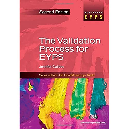 Stock image for The Validation Process for EYPS {{ THE VALIDATION PROCESS FOR EYPS }} By Colloby, Jennifer ( AUTHOR) Apr-30-2009 for sale by Reuseabook