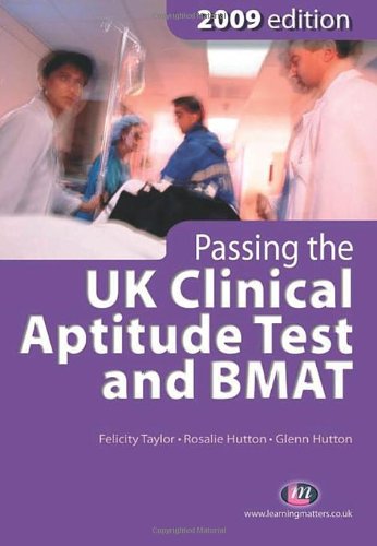 Imagen de archivo de Passing the UK Clinical Aptitude Test (UKCAT) and BMAT 2009 (Student Guides to University Entrance) (Student Guides to University Entrance Series) a la venta por AwesomeBooks