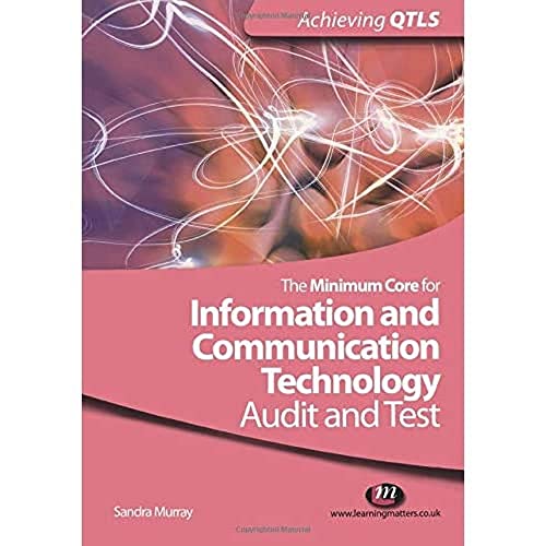 Beispielbild fr The Minimum Core for Information and Communication Technology: Audit and Test (Achieving QTLS Series) zum Verkauf von AwesomeBooks