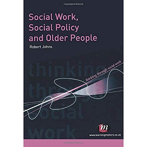 9781844453498: Social Work, Social Policy and Older People (Thinking Through Social Work Series)