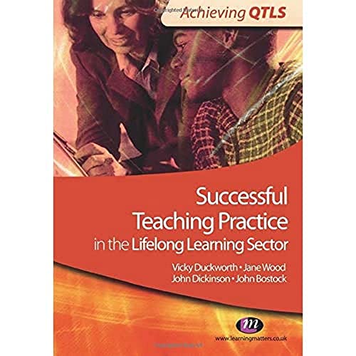 Beispielbild fr Successful Teaching Practice in the Lifelong Learning Sector (Achieving QTLS Series) zum Verkauf von AwesomeBooks