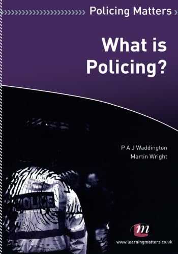 Imagen de archivo de What is Policing? (Policing Matters Series) a la venta por WorldofBooks