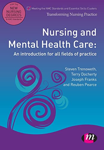 9781844454679: Nursing and Mental Health Care: An introduction for all fields of practice (Transforming Nursing Practice Series)
