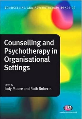 Imagen de archivo de Counselling and Psychotherapy in Organisational Settings a la venta por Books Puddle