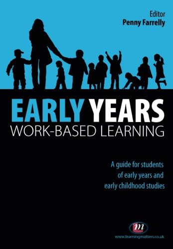 Imagen de archivo de Early Years Work-Based Learning (Working with Children, Young People and Families LM Series) a la venta por WorldofBooks