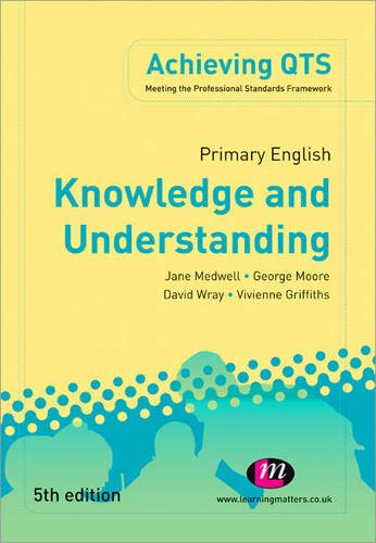 Beispielbild fr Primary English: Knowledge and Understanding (Achieving QTS) (Achieving QTS Series) zum Verkauf von AwesomeBooks