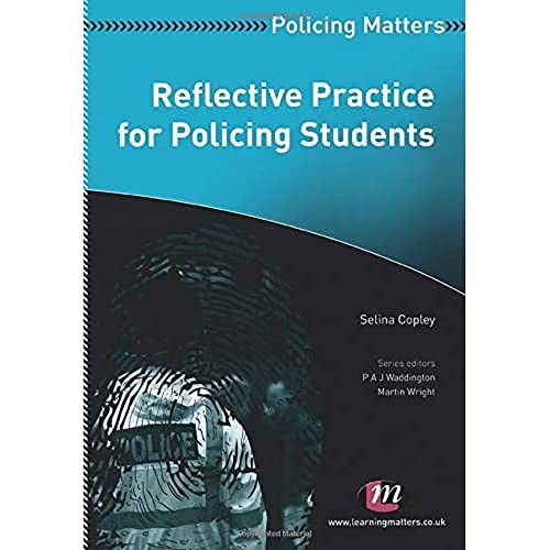 9781844458486: Reflective Practice for Policing Students (Policing Matters Series)