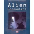 Stock image for Alien Encounters: Mysteries of the Unknown for sale by WorldofBooks