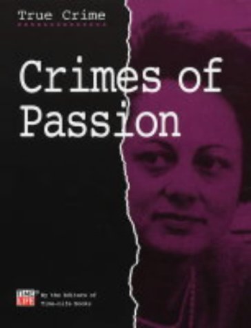 Crimes of Passion (9781844471065) by TIME LIFE BOOKS