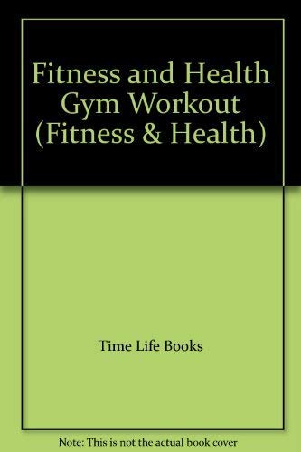 Beispielbild fr Fitness and Health Gym Workout zum Verkauf von WorldofBooks